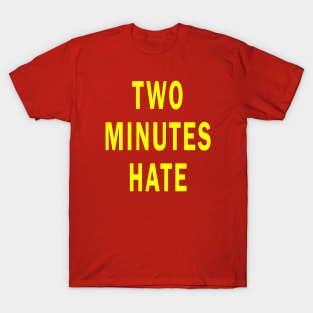 Two Minutes Hate from 1984 T-Shirt